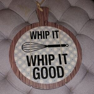 Whip It Good Sign